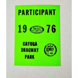 1976 Green NHRA Participant Sticker Cayuga Dragway Park Vintage Drag Racing Memo